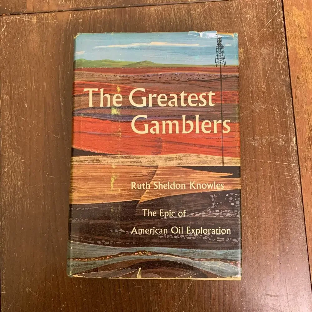 The‎ Greatest Gamblers American Oil Exploration 1959 Ruth Sheldon Knowles Signed